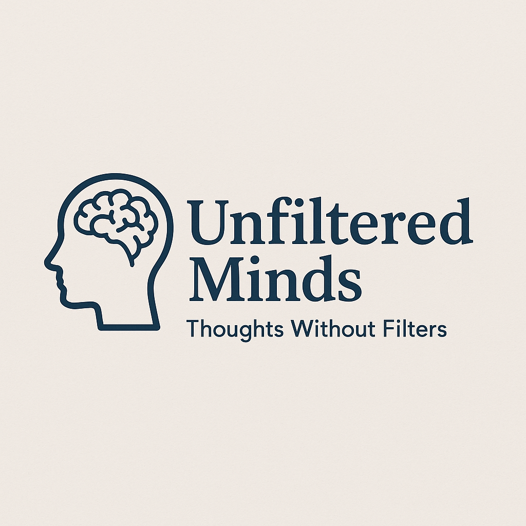 The Unfiltered Mind